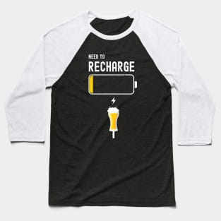 Need to Recharge Beer low Battery st. patrick's day 2021 Baseball T-Shirt